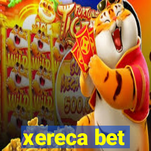 xereca bet